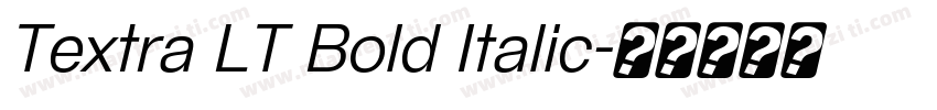 Textra LT Bold Italic字体转换